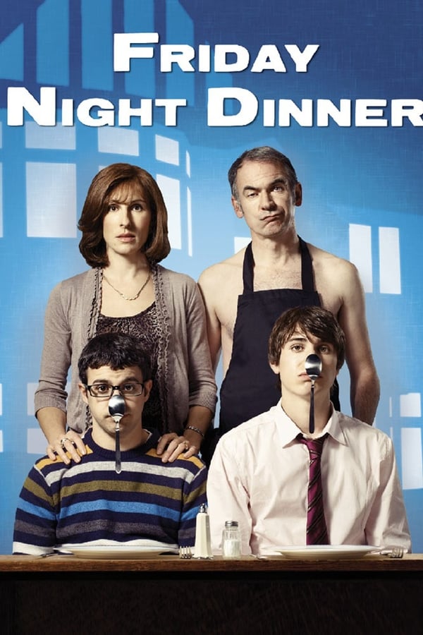 24/7: Friday Night Dinner