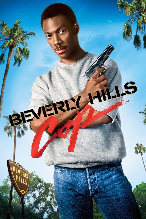 24/7: Beverly Hills Cop Movies