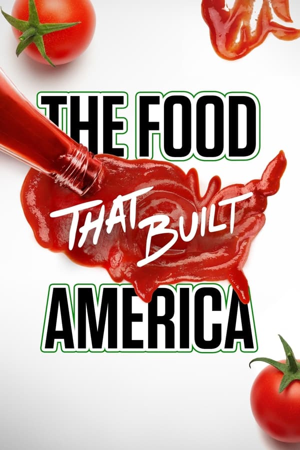 24/7: The Food That Built America