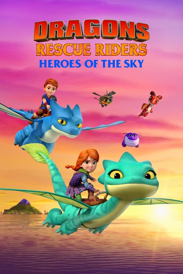 24/7: Dragons Rescue Riders Heroes of the Sky