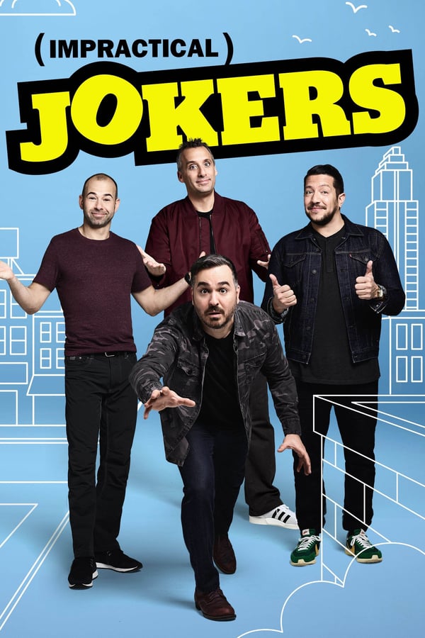 24/7: Impractical Jokers
