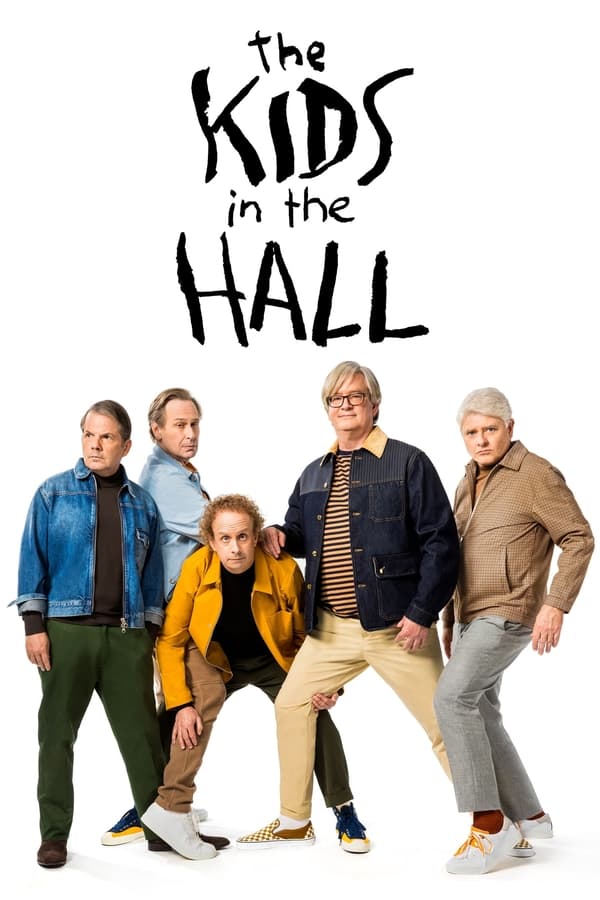 24/7: The Kids in the Hall