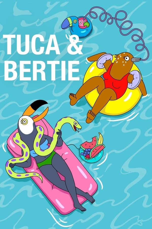 24/7: Tuca and Bertie
