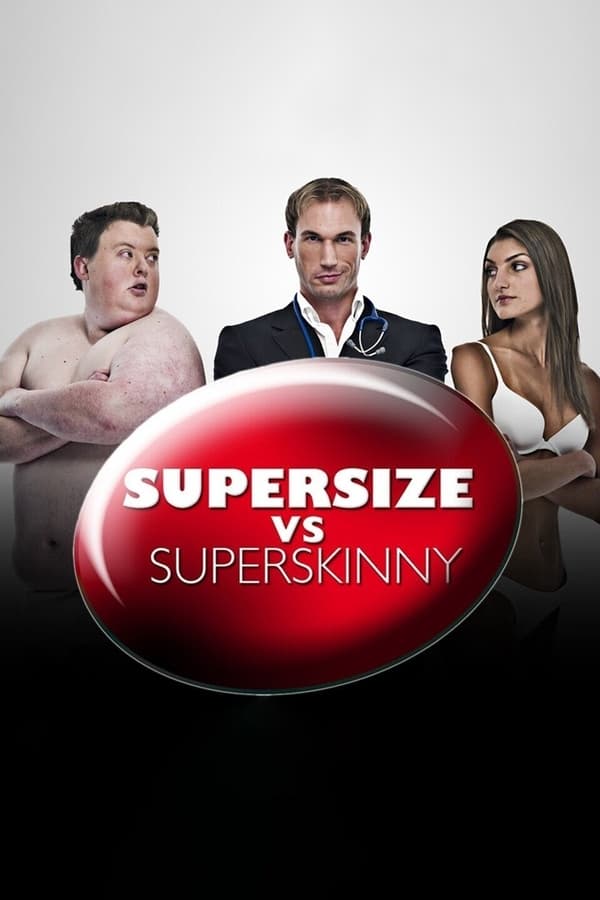 24/7: Supersize vs Superskinny