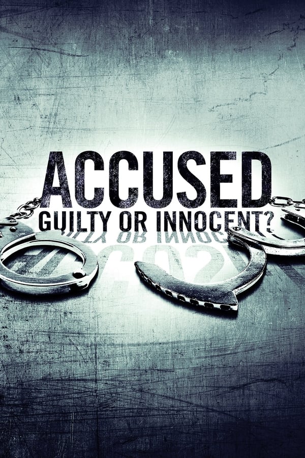 24/7: Accused Guilty or Innocent