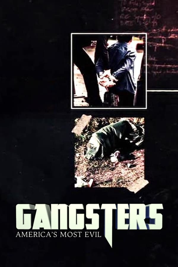 24/7: Gangsters Americas Most Evil