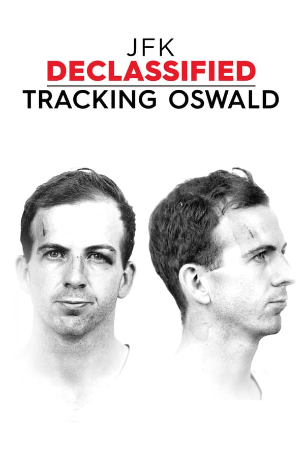 24/7: JFK Declassified Tracking Oswald