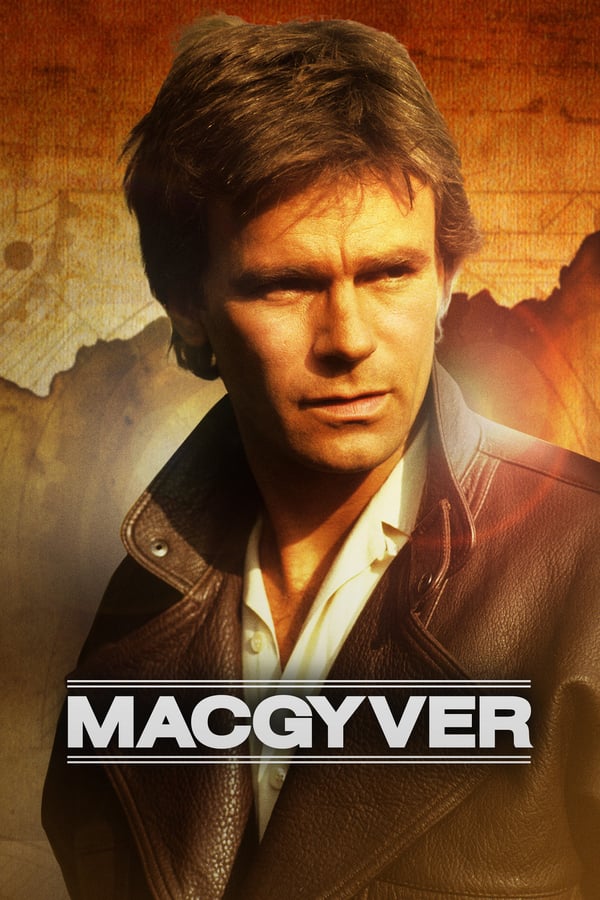 24/7: MacGyver