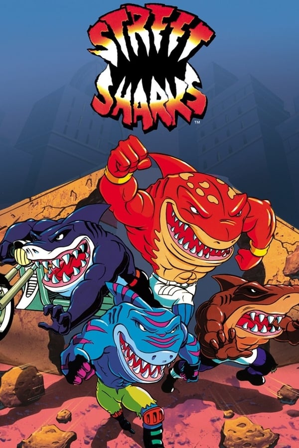 24/7: Street Sharks