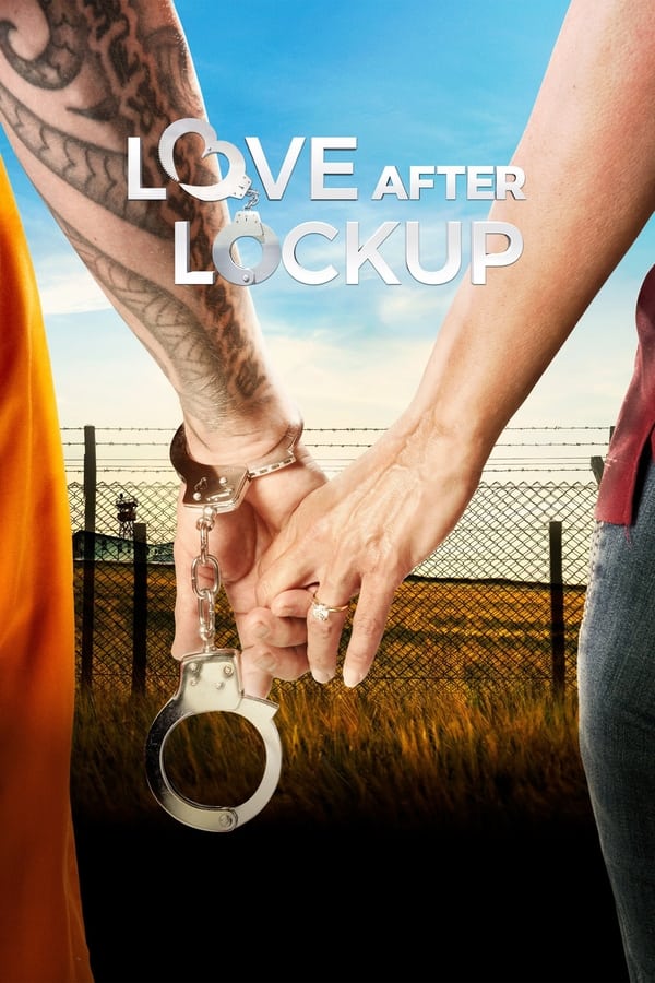 24/7: Love After Lockup