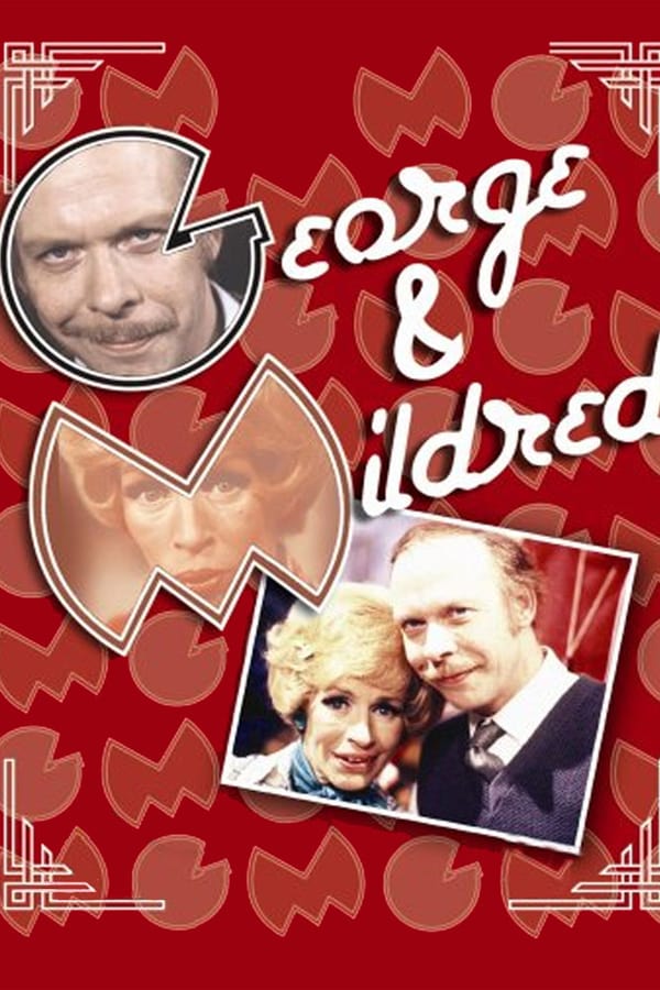 24/7: George and Mildred