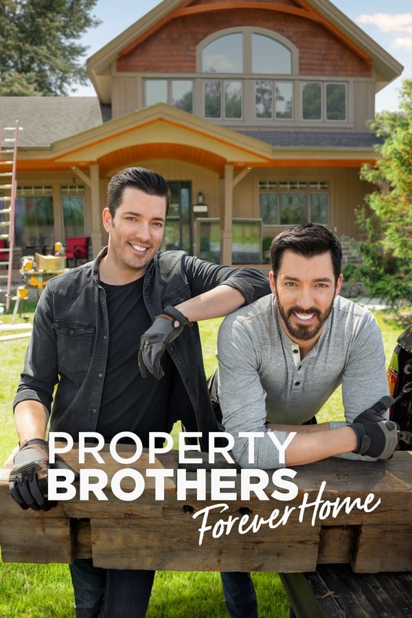 24/7: Property Brothers Forever Home