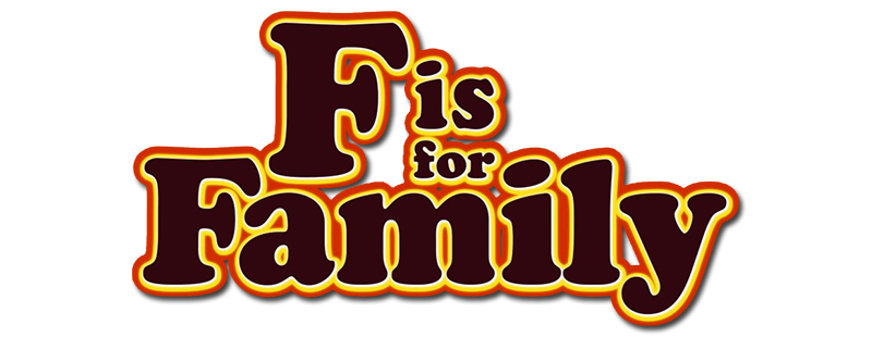 F Is For Family