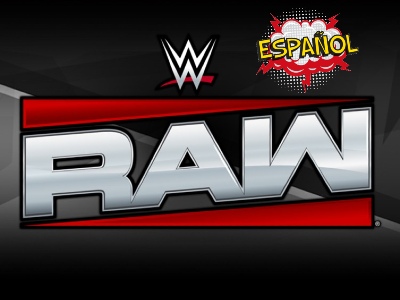 US | WWE Raw Español (Live During Events)