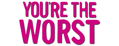 You're the Worst