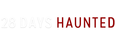 28 Days Haunted