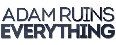 Adam Ruins Everything