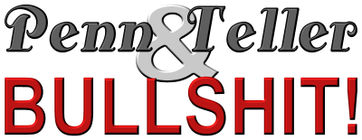 Penn And Teller Bullshit
