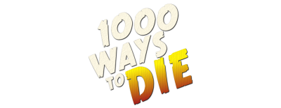 1000 Ways To Die