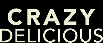 Crazy Delicious