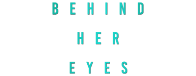 Behind Her Eyes