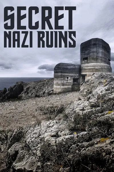 24/7: Secret Nazi Ruins