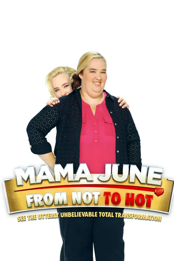 24/7 Mama June: From Not to Hot