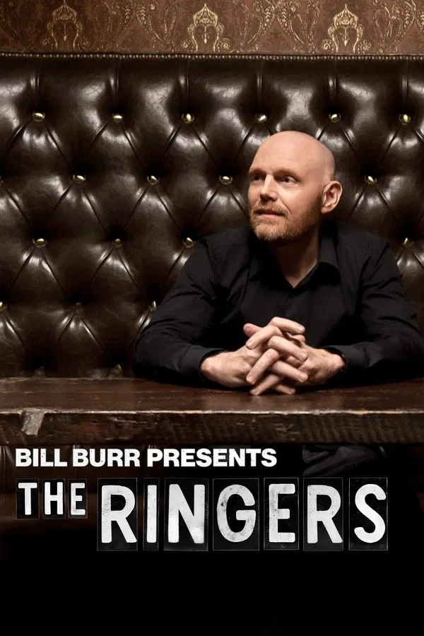 24/7 Bill Burr Presents: The Ringers