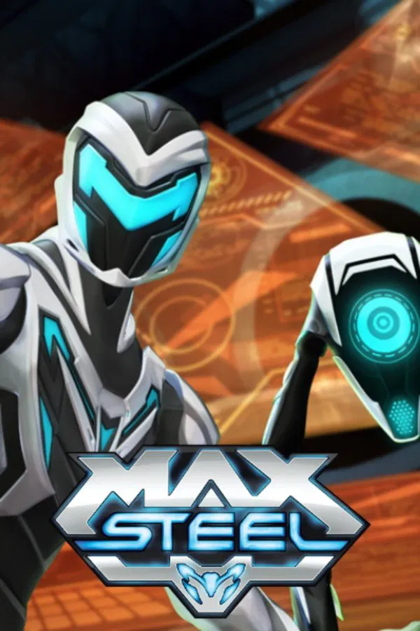 24/7 Max Steel